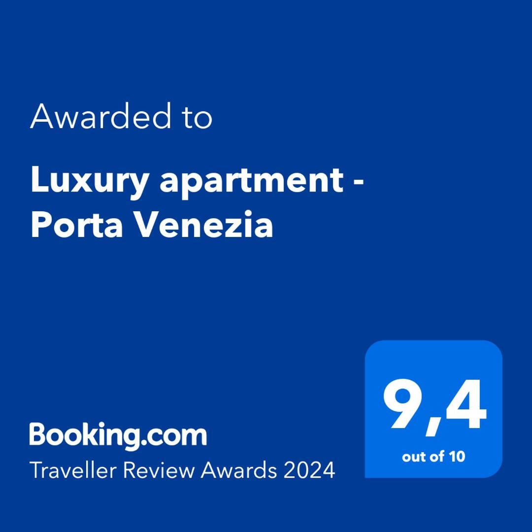Luxury Apartment - Porta Venezia Милан Экстерьер фото
